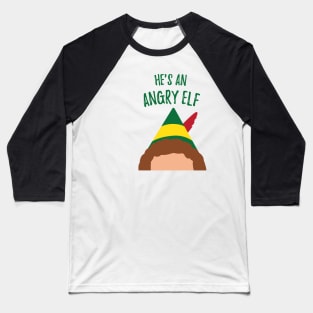 Buddy the Elf Inspired Quote He's an Angry Elf Baseball T-Shirt